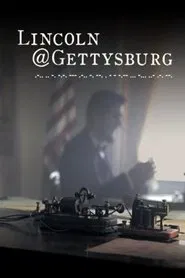 Lincoln@Gettysburg movie poster