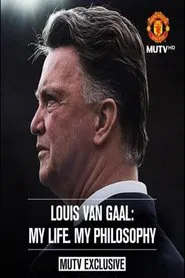 Louis van Gaal: My Life, My Philosophy movie poster