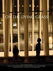 On the Dying Grass movie poster