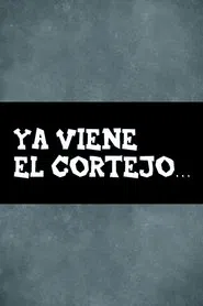 Ya viene el cortejo… movie poster
