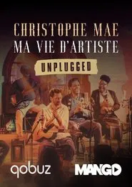 Christophe Maé - Ma Vie d'Artiste - Unplugged movie poster