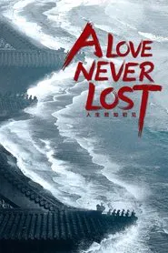 A Love Never Lost tv show poster