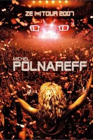 Michel Polnareff - Ze (re) Tour 2007 movie poster