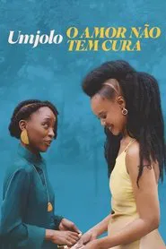 Poster do filme Umjolo: O Amor Não Tem Cura