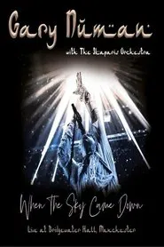 Gary Numan: When the Sky Came Down (Live at The Bridgewater Hall, Manchester) movie poster