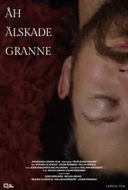 Åh älskade granne movie poster