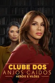 Poster do filme Clube dos Anjos Caídos: Heróis e Vilões