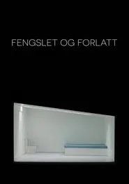 Detained and Abandoned movie poster