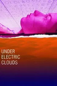 Poster do filme Under Electric Clouds