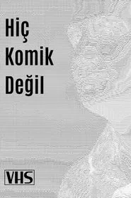 Hiç Komik Değil tv show poster