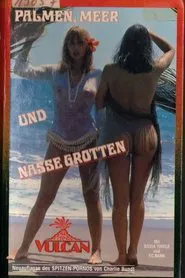 Palmen, Meer und nasse Grotten movie poster