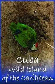 Cuba: Wild Island of the Caribbean movie poster