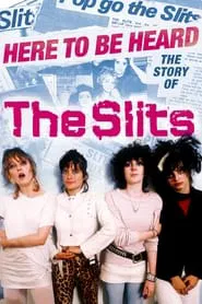 Here to be Heard: The Story of The Slits movie poster