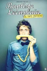 Baptiste Lecaplain - Se tape l'affiche movie poster