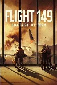 Flight 149: Hostage of War movie poster