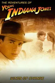 The Adventures of Young Indiana Jones: Winds of Change movie poster