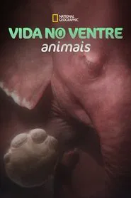 Poster da série Vida no Ventre: Animais
