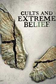 Cults and Extreme Beliefs tv show poster