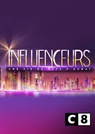 Influenceurs : une vie de rêve à Dubaï movie poster