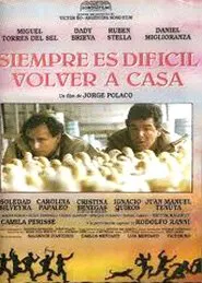 Siempre es difícil volver a casa movie poster