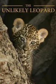 The Unlikely Leopard movie poster