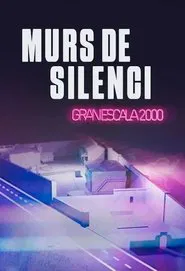 Murs de silenci. Gran Escala 2000 tv show poster