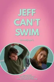 Jeff Can't Swim movie poster