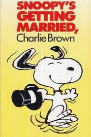 Snoopy's Getting Married, Charlie Brown movie poster