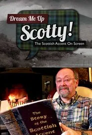 Dream Me Up Scotty! movie poster
