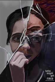 Lydia Might Get Fired movie poster