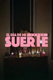 Poster da série El día de mi suerte
