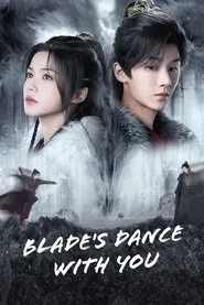 Poster da série Blade's Dance with You
