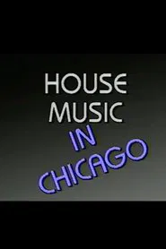 House Music in Chicago movie poster
