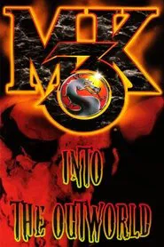 Behind Mortal Kombat 3: Into the Outworld movie poster
