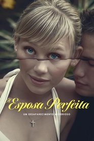 Poster da série A Esposa Perfeita: Um Desaparecimento Misterioso