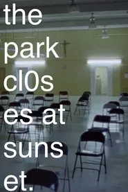 The Park Closes at Sunset. movie poster