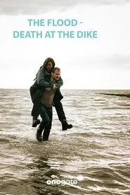 The Flood - Death on the Dike movie poster