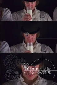 Poster do filme Turning Like Clockwork
