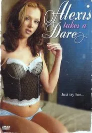 Poster do filme Alexis Takes A Dare