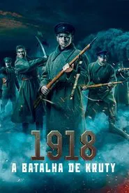 Poster do filme 1918 – A Batalha de Kruty