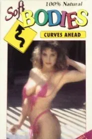 Soft Bodies: Curves Ahead movie poster