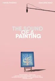 The Sound of a Painting movie poster