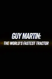 Guy Martin: World's Fastest Tractor movie poster