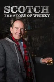 Poster da série Scotch! The Story of Whisky