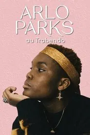 Arlo Parks en Concert au Trabendo movie poster