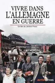 Vivre dans l'Allemagne en guerre movie poster