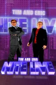 Tim and Eric Nite Live! tv show poster