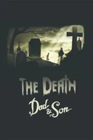 Poster do filme The Death, Dad & Son