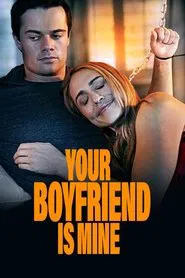 Your Boyfriend Is Mine movie poster