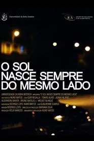 Poster do filme O Sol Nasce Sempre do Mesmo Lado